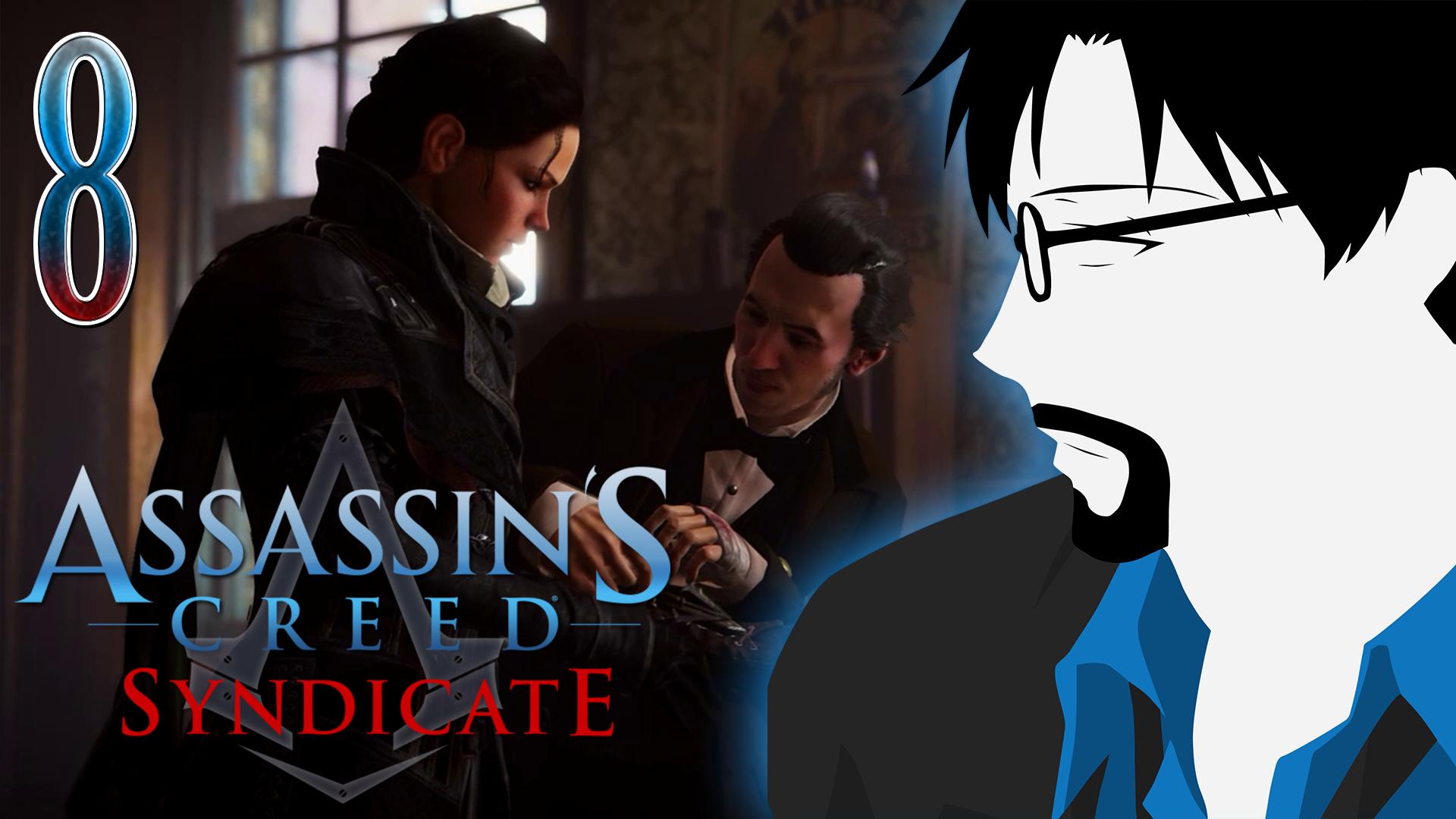 Assassin’s Creed Syndicate: Freeing Whitechapel – PART 8 [RtG]