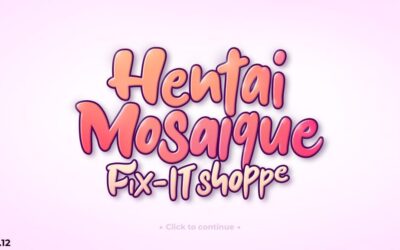 Leah Looks at: Hentai Mosaique Fix-IT Shoppe